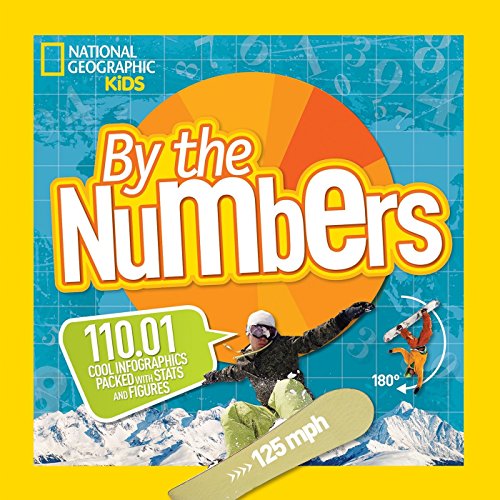 9781426320729: By the Numbers: 110.01 Cool Infographics Packed with Stats and Figures
