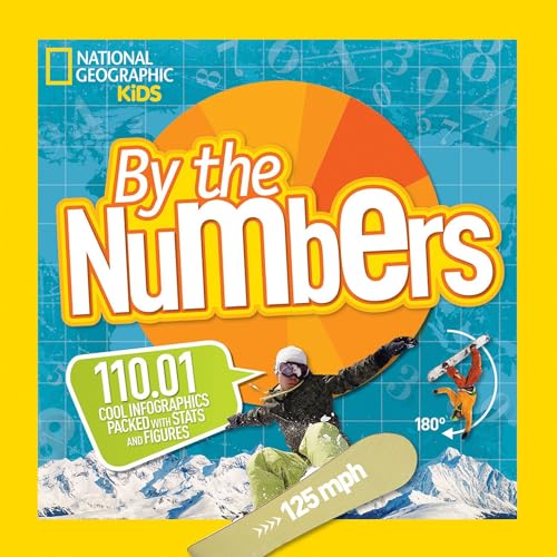 9781426320729: By the Numbers: 110.01 Cool Infographics Packed with Stats and Figures