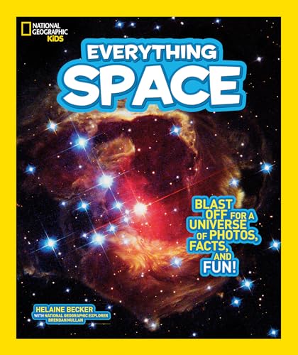 Stock image for National Geographic Kids Everything Space: Blast Off for a Universe of Photos, Facts, and Fun! for sale by SecondSale
