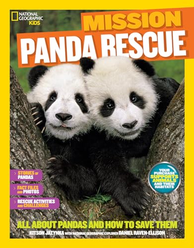 Beispielbild fr National Geographic Kids Mission: Panda Rescue : All about Pandas and How to Save Them zum Verkauf von Better World Books