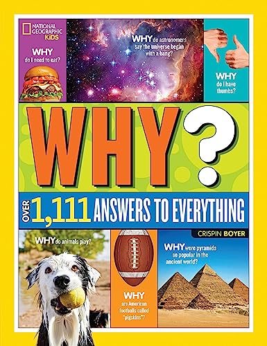Imagen de archivo de National Geographic Kids Why?: Over 1,111 Answers to Everything a la venta por Orion Tech