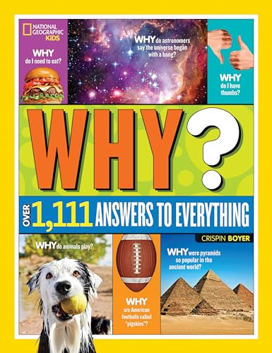 Stock image for National Geographic Kids Why?: Over 1,111 Answers to Everything for sale by SecondSale