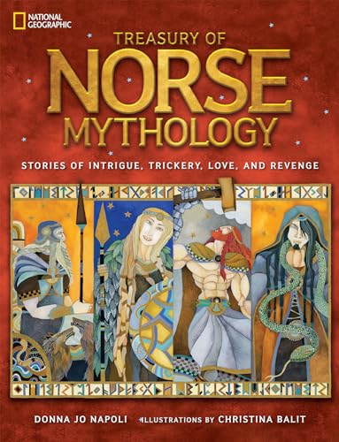 9781426320989: Treasury of Norse Mythology: Stories of Intrigue, Trickery, Love, and Revenge