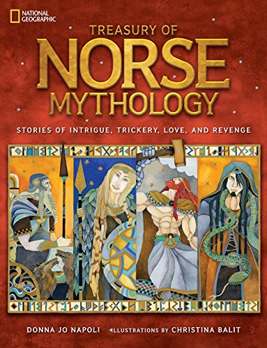 9781426320989: Treasury of Norse Mythology: Stories of Intrigue, Trickery, Love, and Revenge
