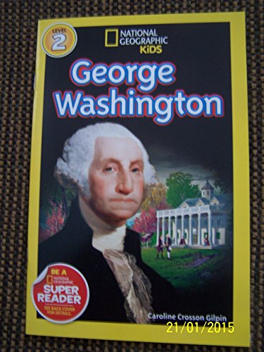 Beispielbild fr National Geographic Kids George Washington Level 2 zum Verkauf von Better World Books