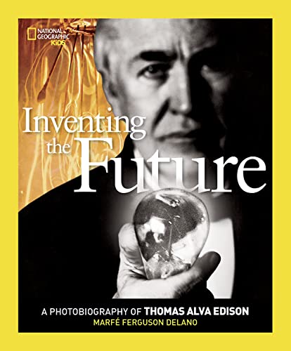 Stock image for Inventing the Future: A Photobiography of Thomas Alva Edison (Photobiographies) for sale by Half Price Books Inc.