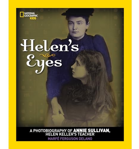 Stock image for Helen's Eyes: A Photobiography of Annie Sullivan, Helen Keller's Teacher (Photobiographies) for sale by Books for Life
