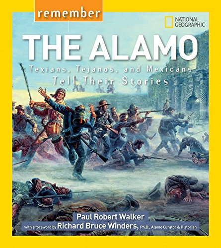 Stock image for Remember the Alamo: Texians, Tejanos, and Mexicans Tell Their Stories for sale by Dream Books Co.