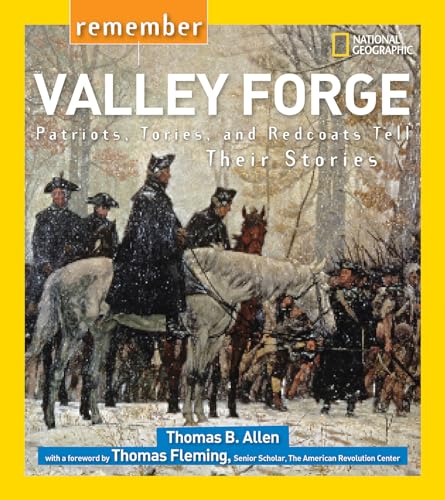 Stock image for Remember Valley Forge : Patriots, Tories, and Redcoats Tell Their Stories for sale by Better World Books: West