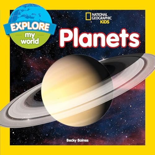 Explore My World Planets By Baines Becky National Geographic Children S 9781426323225