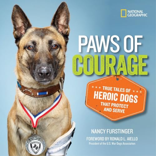 Imagen de archivo de Paws of Courage: True Tales of Heroic Dogs that Protect and Serve a la venta por Bookoutlet1