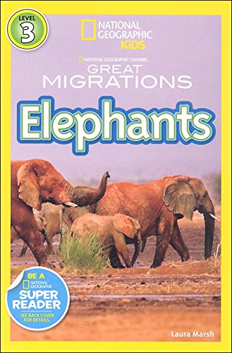 Imagen de archivo de National Geographic Kids Great Migrations Elephants (Reader Level 3) a la venta por SecondSale