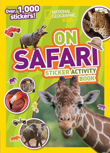 9781426324024: National Geographic Kids On Safari Sticker Activity Book: Over 1,000 Stickers! (NG Sticker Activity Books)