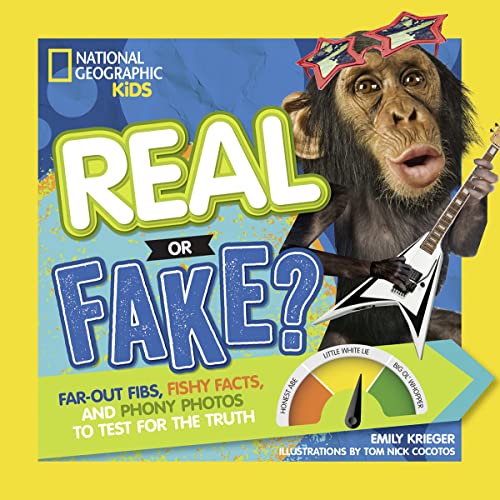 9781426324055: Real or Fake?: Far-Out Fibs, Fishy Facts, and Phony Photos to Test for the Truth