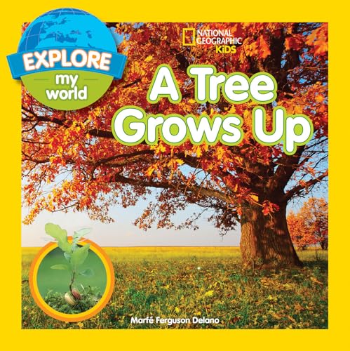 Beispielbild fr Explore My World a Tree Grows Up zum Verkauf von Better World Books