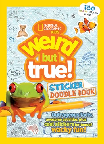 Imagen de archivo de Weird But True Sticker Doodle Book: Outrageous Facts, Awesome Activities, Plus Cool Stickers for Tons of Wacky Fun! a la venta por SecondSale