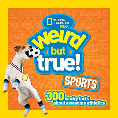 Beispielbild fr Weird but True Sports: 300 Wacky Facts About Awesome Athletics zum Verkauf von SecondSale