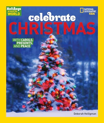 Beispielbild fr Holidays Around the World: Celebrate Christmas : With Carols, Presents, and Peace zum Verkauf von Better World Books