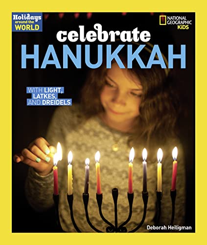 Beispielbild fr Celebrate Hanukkah: With Light, Latkes, and Dreidels (Holidays Around the World ) zum Verkauf von Pearlydewdrops