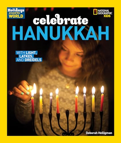 9781426324772: Holidays Around the World: Celebrate Hanukkah: With Light, Latkes, and Dreidels