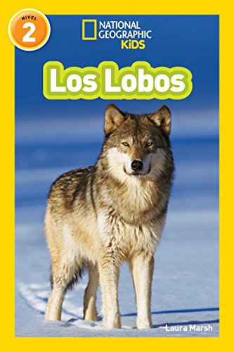 Beispielbild fr National Geographic Readers: Los Lobos (Wolves) zum Verkauf von Better World Books