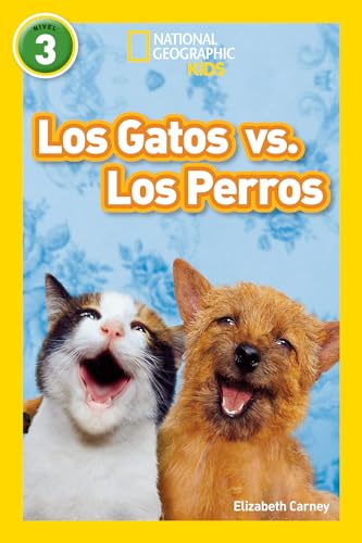 Stock image for National Geographic Readers: Los Gatos vs. Los Perros (Cats vs. Dogs) (Spanish Edition) for sale by SecondSale