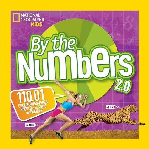 Stock image for By the Numbers 2.0: 110.01 Cool Infographics Packed With Stats and Figures (National Geographic Kids) for sale by SecondSale