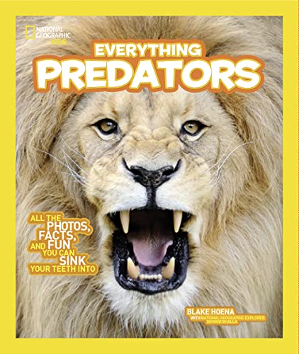 9781426325342: National Geographic Kids Everything Predators: All the Photos, Facts, and Fun You Can Sink Your Teeth Into