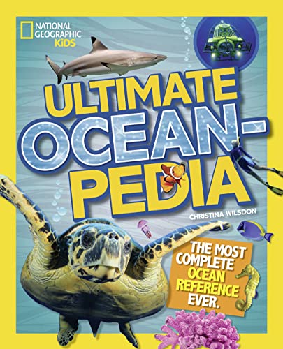 Beispielbild fr Ultimate Oceanpedia: The Most Complete Ocean Reference Ever (National Geographic Kids) zum Verkauf von Reliant Bookstore