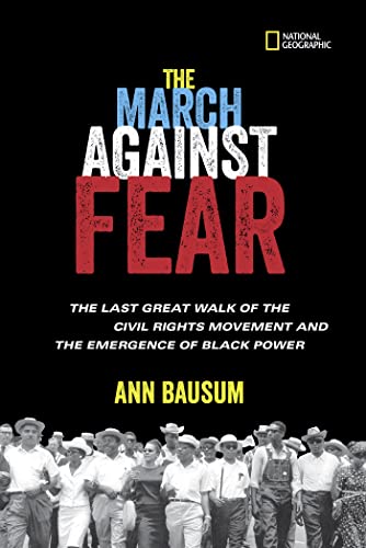 9781426326653: The March Against Fear: The Last Great Walk of the Civil Rights Movement and the Emergence of Black Power