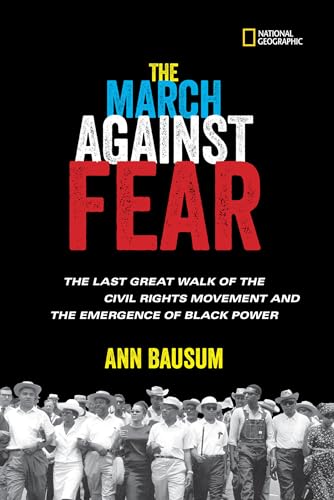 9781426326660: The March Against Fear: The Last Great Walk of the Civil Rights Movement and the Emergence of Black Power