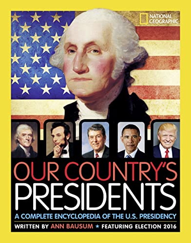 Stock image for Our Country's Presidents: A Complete Encyclopedia of the U.S. Presidency for sale by ThriftBooks-Atlanta