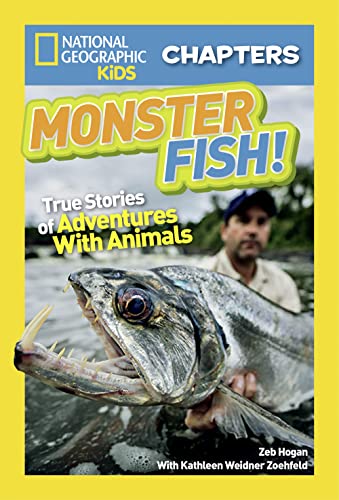 Stock image for National Geographic Kids Chapters: Monster Fish!: True Stories of Adventures With Animals (NGK Chapters) for sale by SecondSale