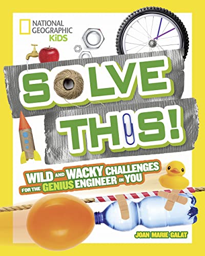 Beispielbild fr Solve This!: Wild and Wacky Challenges for the Genius Engineer in You zum Verkauf von SecondSale