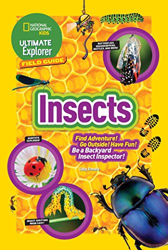 Beispielbild fr Ultimate Explorer Field Guide: Insects: Find Adventure! Go Outside! Have Fun! Be a Backyard Insect Inspector! zum Verkauf von BooksRun