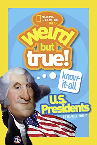 Beispielbild fr Weird But True KnowItAll: U.S. Presidents zum Verkauf von ZBK Books