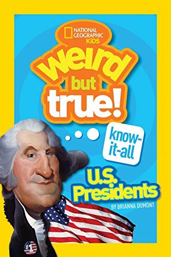 Stock image for Weird But True KnowItAll: U.S. Presidents for sale by ZBK Books