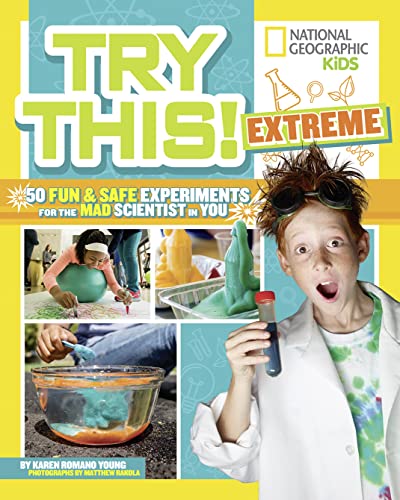 Beispielbild fr Try This Extreme : 50 Fun and Safe Experiments for the Mad Scientist in You zum Verkauf von Better World Books