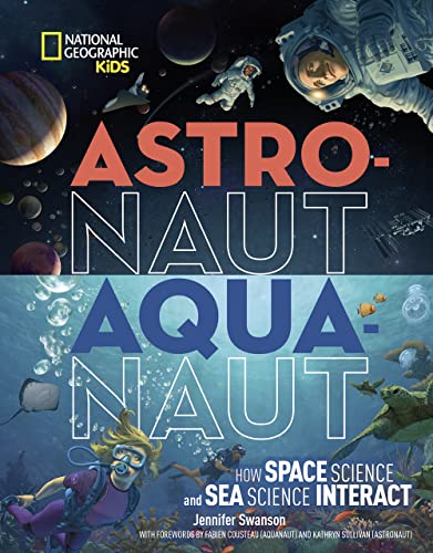 Imagen de archivo de Astronaut-Aquanaut: How Space Science and Sea Science Interact a la venta por Once Upon A Time Books