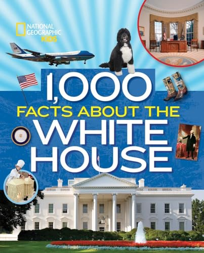 Imagen de archivo de 1,000 Facts About the White House a la venta por Better World Books