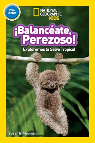 Stock image for National Geographic Readers: Balanceate, Perezoso! (Swing, Sloth!) for sale by ThriftBooks-Atlanta