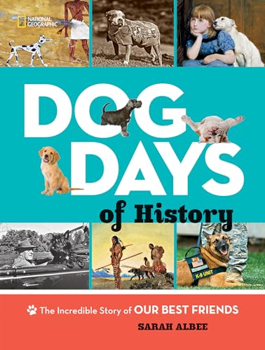 Beispielbild fr Dog Days of History : The Incredible Story of Our Best Friends zum Verkauf von Better World Books