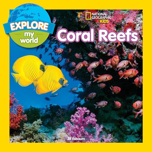 Imagen de archivo de Explore My World: Coral Reefs a la venta por SecondSale