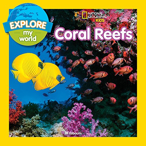 Stock image for Explore My World: Coral Reefs for sale by SecondSale