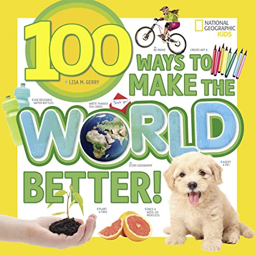 9781426329975: 100 Ways to Make the World Better!