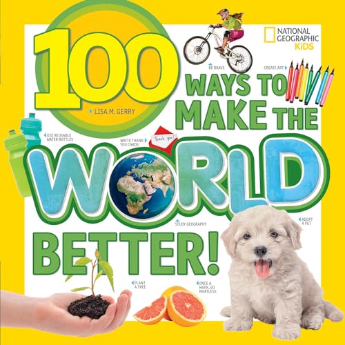 9781426329982: 100 Ways to Make the World Better!