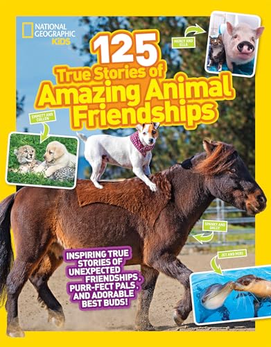 9781426330186: 125 True Stories of Amazing Animal Friendships