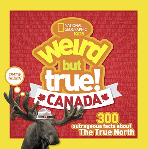 Stock image for Weird But True Canada: 300 Outrageous Facts About the True North for sale by Gulf Coast Books