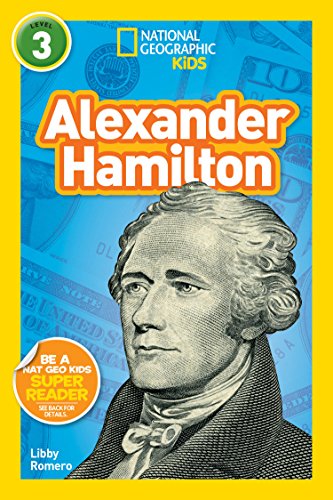 Imagen de archivo de National Geographic Kids Readers: Alexander Hamilton (L3) a la venta por SecondSale
