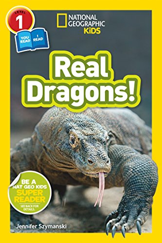 Imagen de archivo de National Geographic Kids Readers: Real Dragons (L1/Co-reader) a la venta por Bookoutlet1